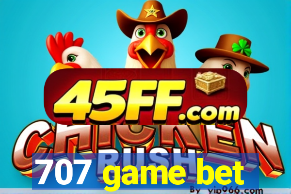 707 game bet